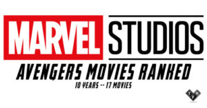 Avengers Movies Ranked Marvel Studios Graphic
