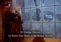20 Vintage Movies to Warm Your Heart in the Winter Months