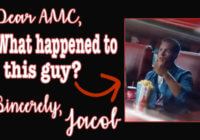 AMC, What Happened to the Guy Throwing His Popcorn?