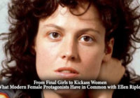 From Final Girls to Kickass Women – What Modern Female Protagonists Have in Common with Ellen Ripley