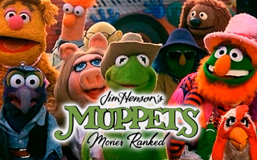 The Muppets Movies Ranked The Film Magazine Part 2