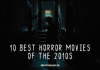 10 Best Horror Movies of the 2010s
