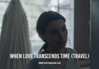 When Love Transcends Time (Travel)