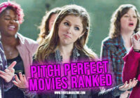 Pitch Perfect Movies Ranked