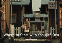 Where to Start with Yasujirō Ozu