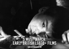 5 Must-Watch Early British LGBTQ+ Films