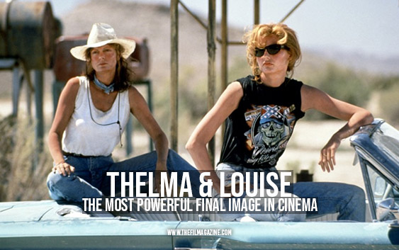 Thelma and Louise: The Most Powerful Final Image in Cinema