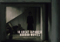 10 Great Japanese Horror Movies