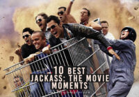 10 Best Jackass: The Movie Moments