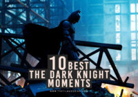 10 Best The Dark Knight Moments
