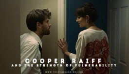 Cooper Raiff and the Strength of Vulnerability