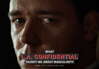 That Kind of Man: What L.A Confidential Taught Me About Masculinity
