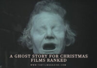 A Ghost Story for Christmas Films Ranked