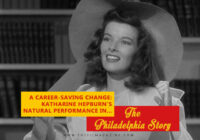 A Career-Saving Change: Katharine Hepburn’s Natural Performance in ‘The Philadelphia Story’