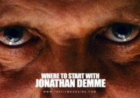 Where to Start with Jonathan Demme